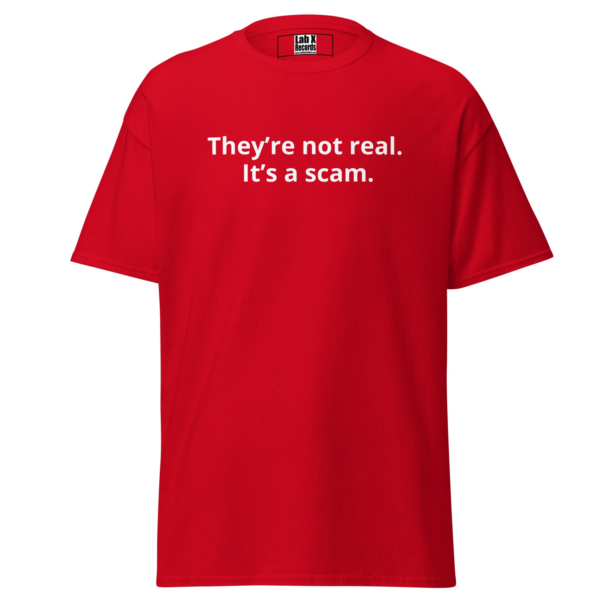 LAB X Records They're Not Real It's a Scam v1 unisex classic tee in red